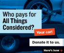 Donate to Support All Things Considered - 300x250 preview image